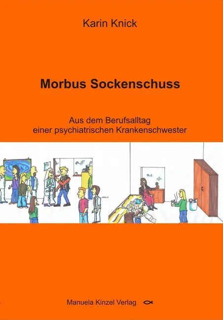 Cover: 9783955440220 | Morbus Sockenschuss | Karin Knick | Taschenbuch | 260 S. | Deutsch