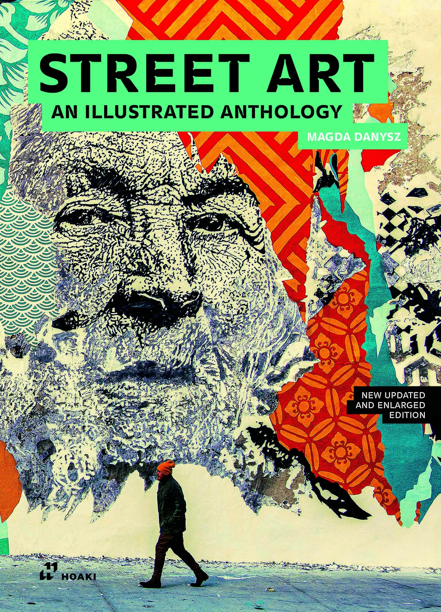 Cover: 9788410650220 | Street Art | An Anthology. New updated and Enlarged Edition | Danysz