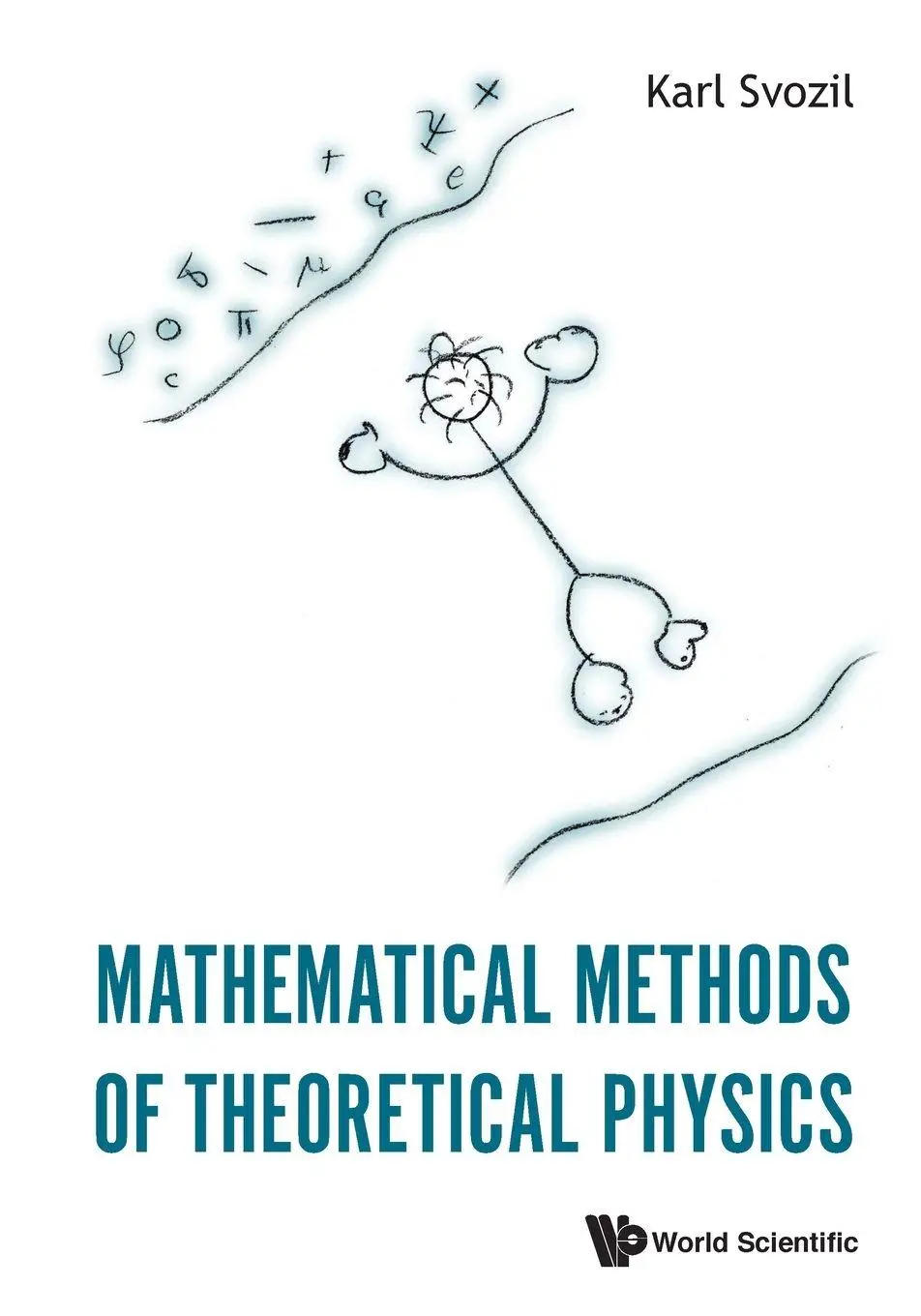 Cover: 9789819820320 | MATHEMATICAL METHODS OF THEORETICAL PHYSICS | Svozil Karl | Buch