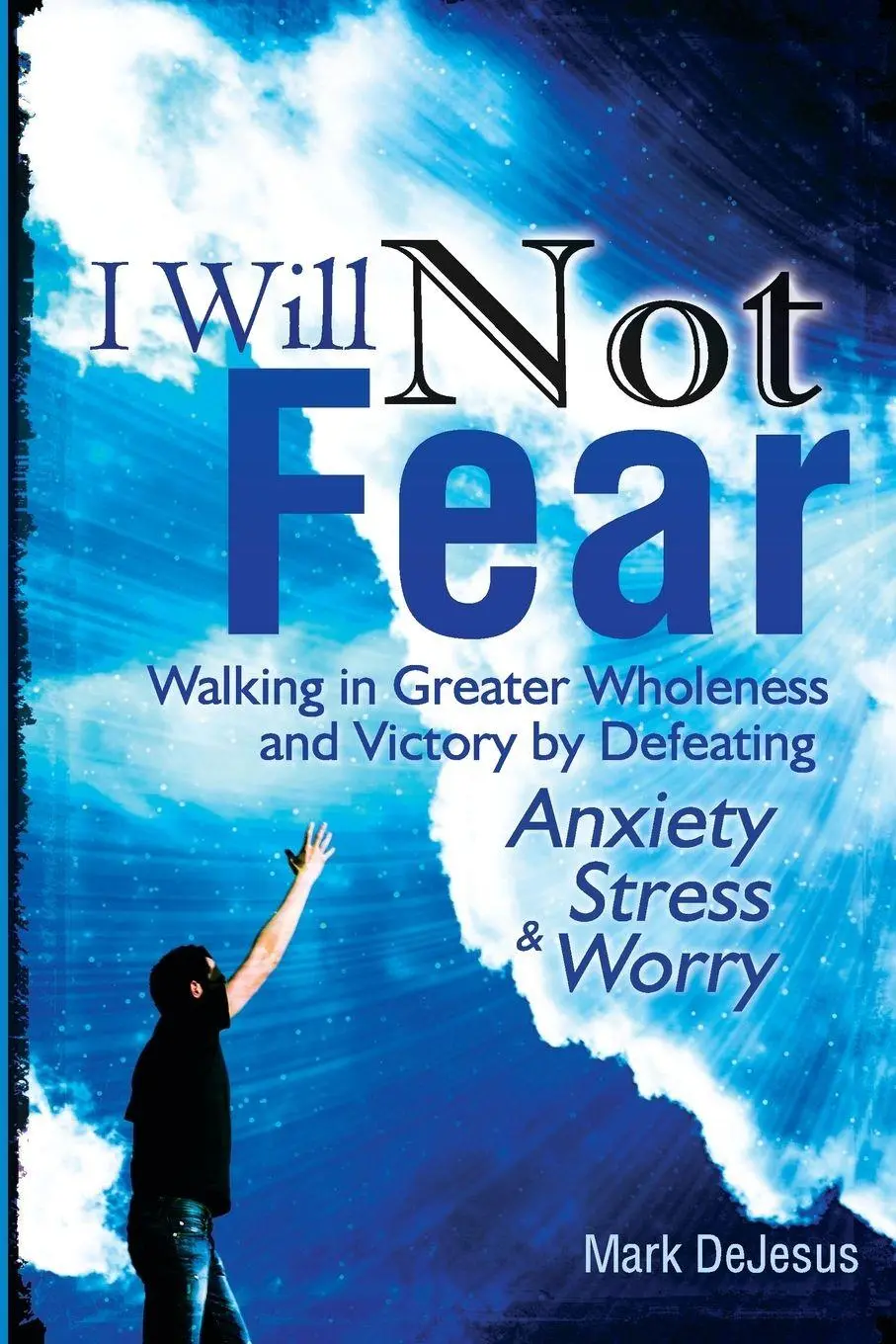Cover: 9780615220420 | I Will Not Fear | Mark DeJesus | Taschenbuch | Kartoniert / Broschiert