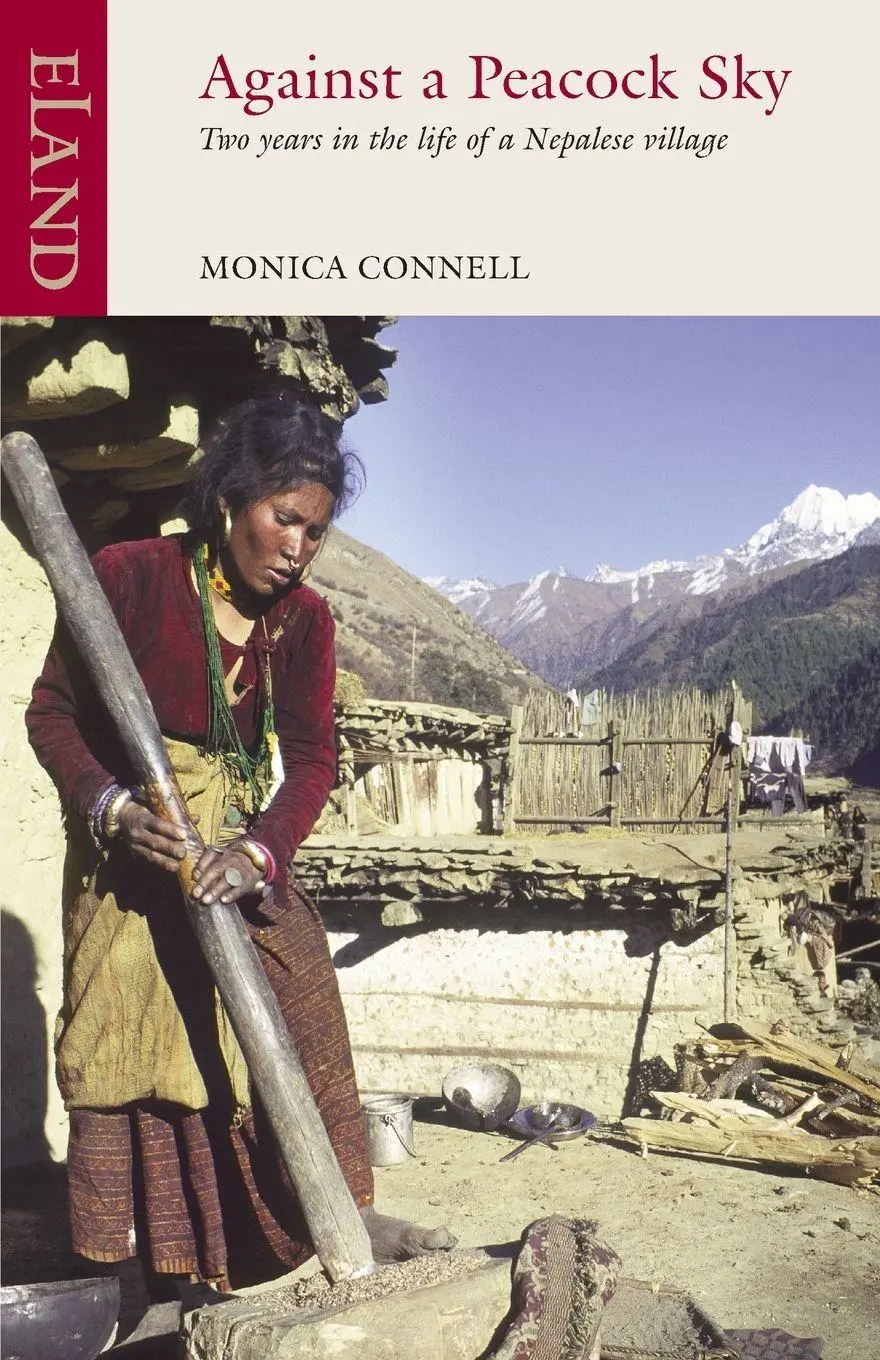 Cover: 9781780600420 | Against a Peacock Sky | Two Years in the Life of a Nepalese Village