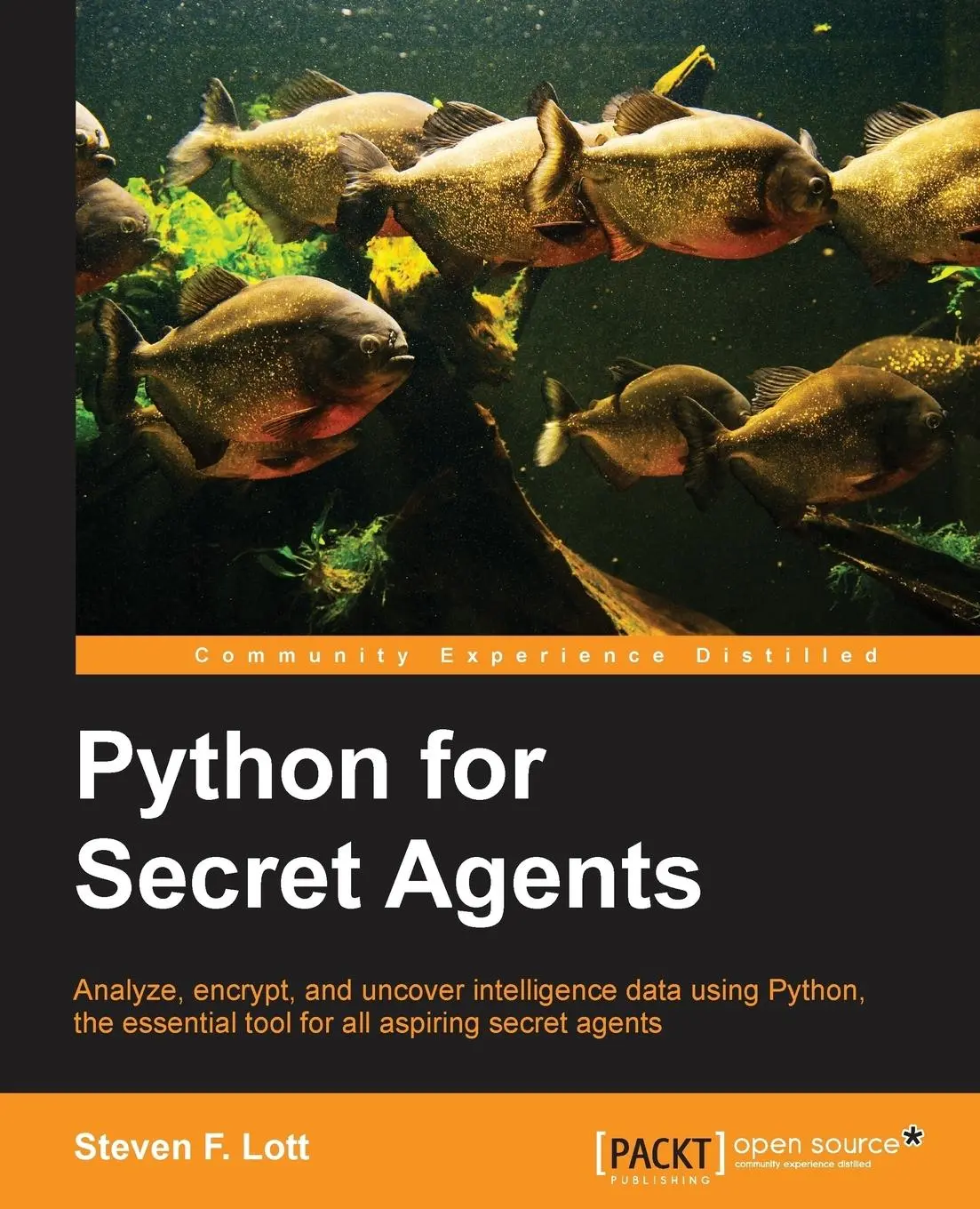 Cover: 9781783980420 | Python for Secret Agents | Steven F. Lott | Taschenbuch | Englisch