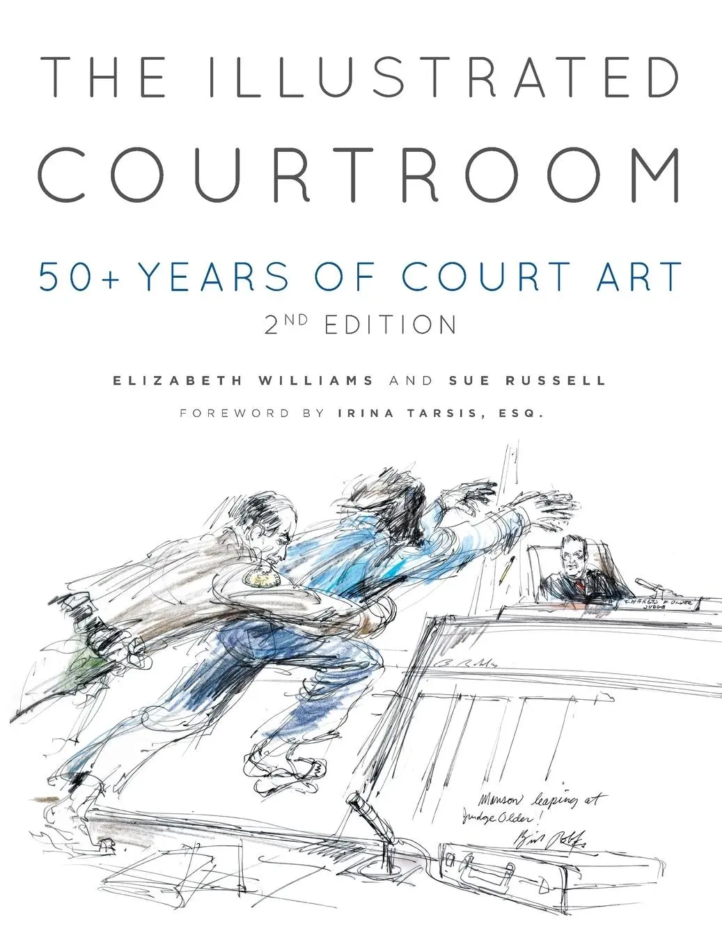 Cover: 9781956470420 | The Illustrated Courtroom | 50+ Years of Court Art | Williams (u. a.)