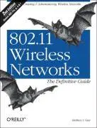 Cover: 9780596100520 | 802.11 Wireless Networks – The Definitive Guide 2e | Matthew Gast