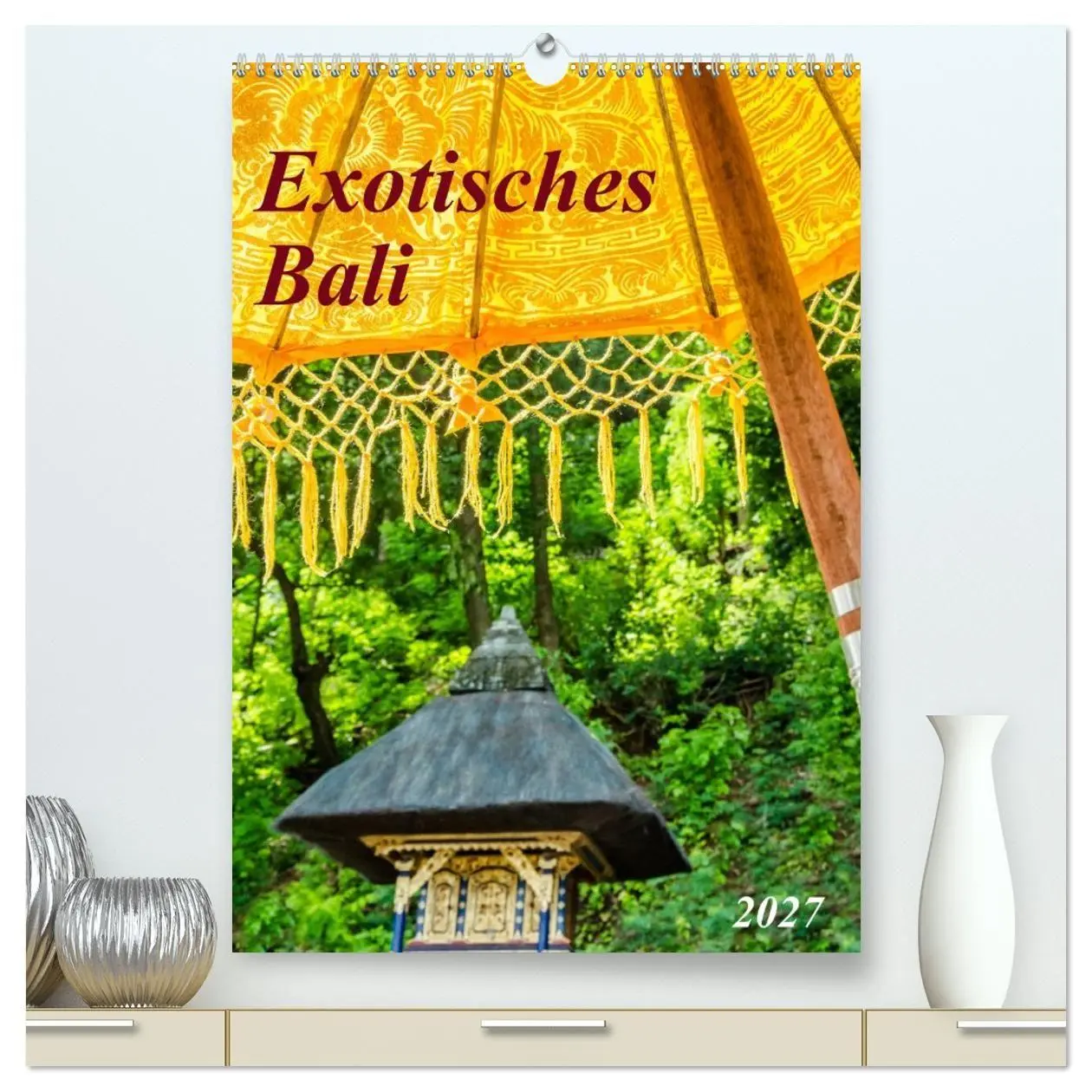 Cover: 9783569550520 | Exotisches Bali (hochwertiger Premium Wandkalender 2027 DIN A2...