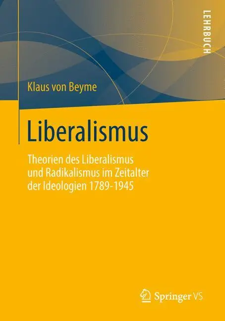 Cover: 9783658030520 | Liberalismus | Klaus Von Beyme | Taschenbuch | Paperback | viii | 2013