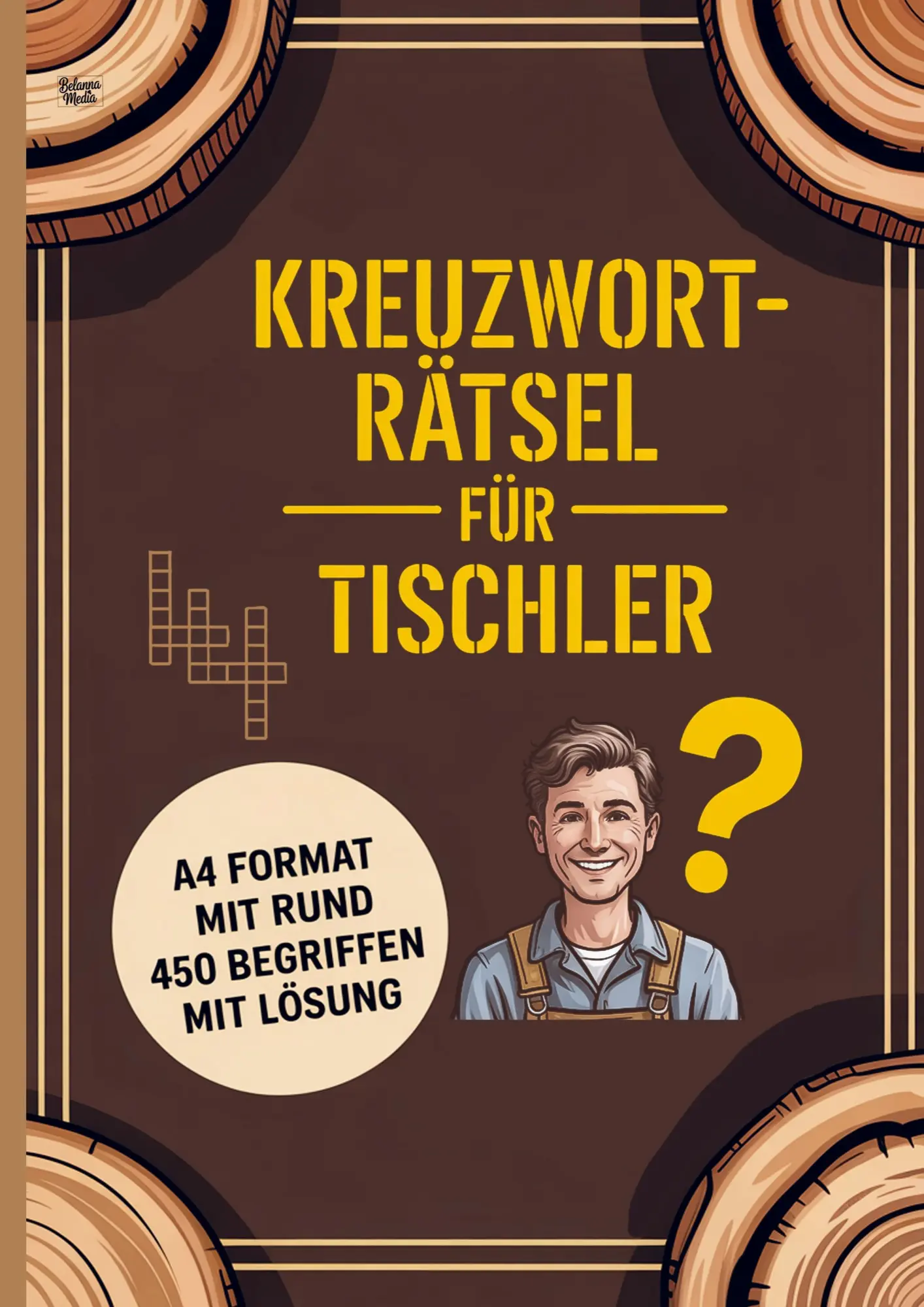 Cover: 9783693440520 | Kreuzworträtsel für Tischler | Belanna Media | Taschenbuch | 52 S.