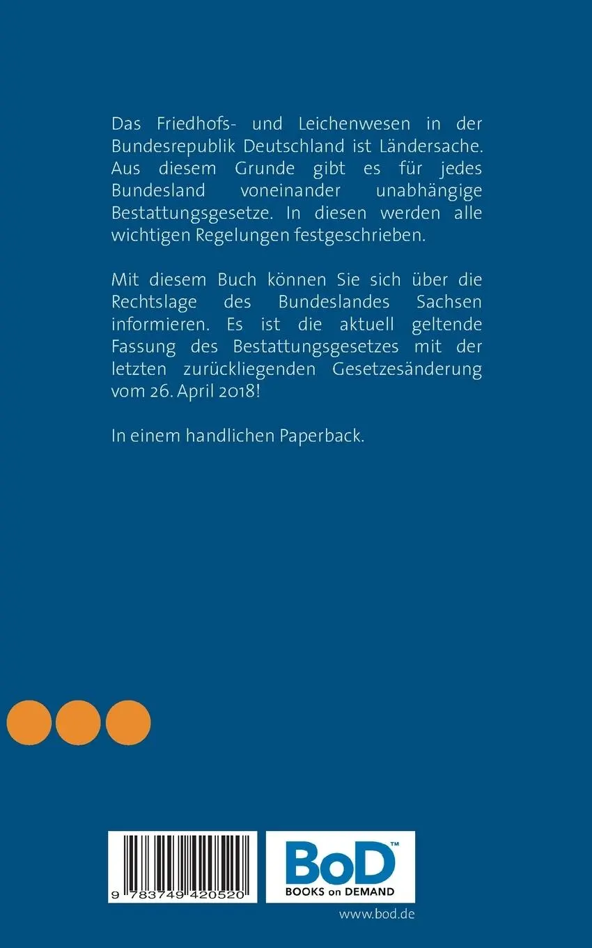 Rückseite: 9783749420520 | Sächsisches Bestattungsgesetz | Aktuelle Fassung vom 26. April 2018