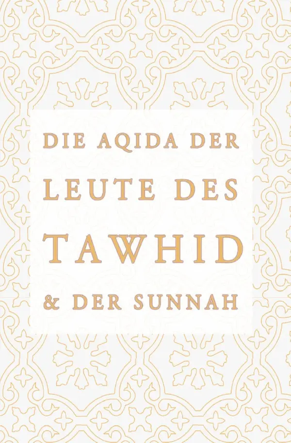 Cover: 9783758400520 | Die Aqidah der Leute des Tawhid und der Sunnah | Kashfushubuhat Media