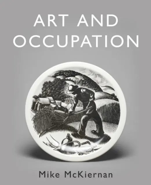 Cover: 9781803130620 | Art and Occupation | Mike McKiernan | Buch | Gebunden | Englisch