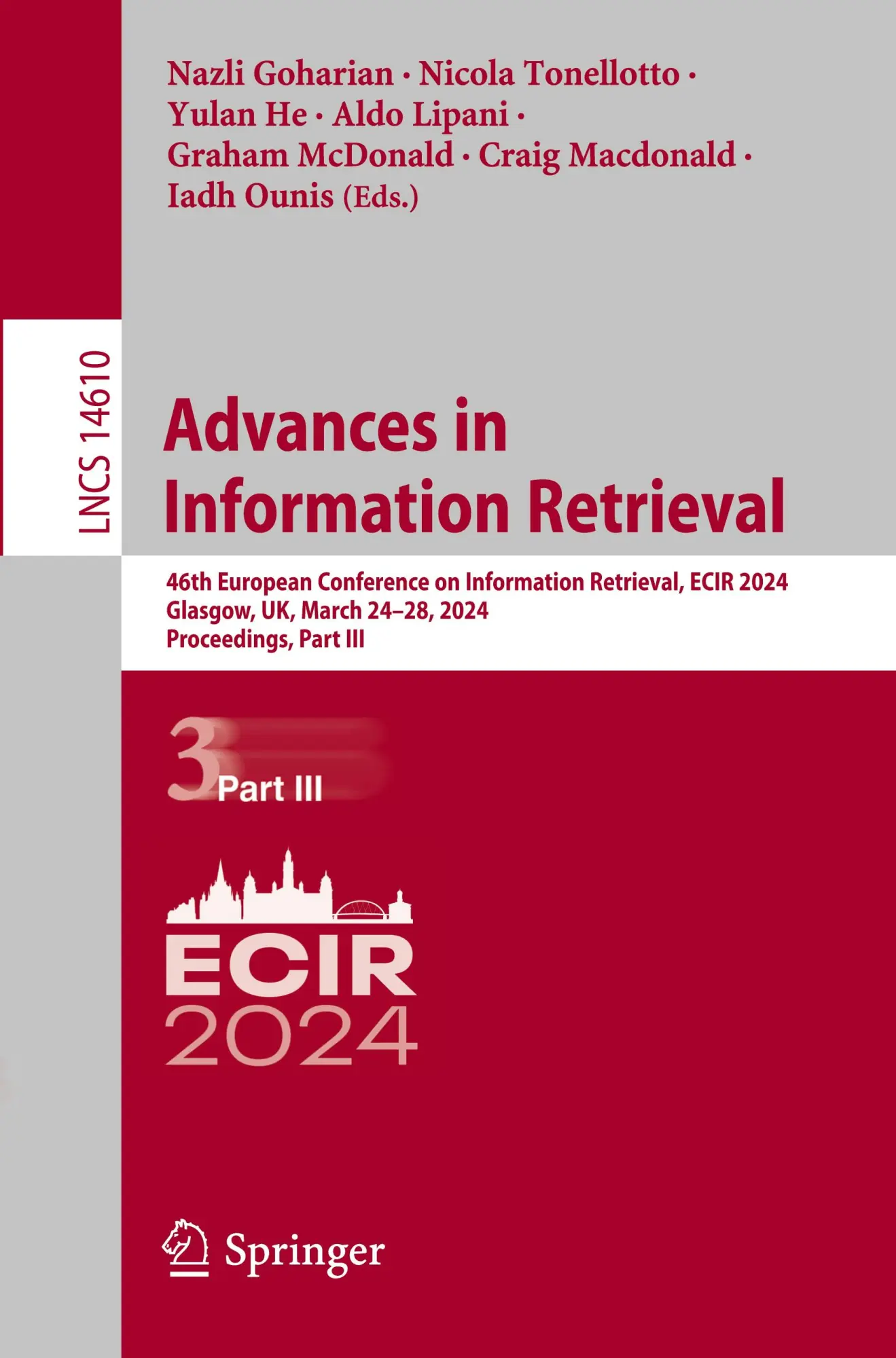 Advances in Information Retrieval: 46th European Conference on Information Retrieval, ECIR 2024, Glasgow, UK, March 24–28, 2024, Proceedings, Part III ... Notes in Computer Science, 14610, Band 14610)