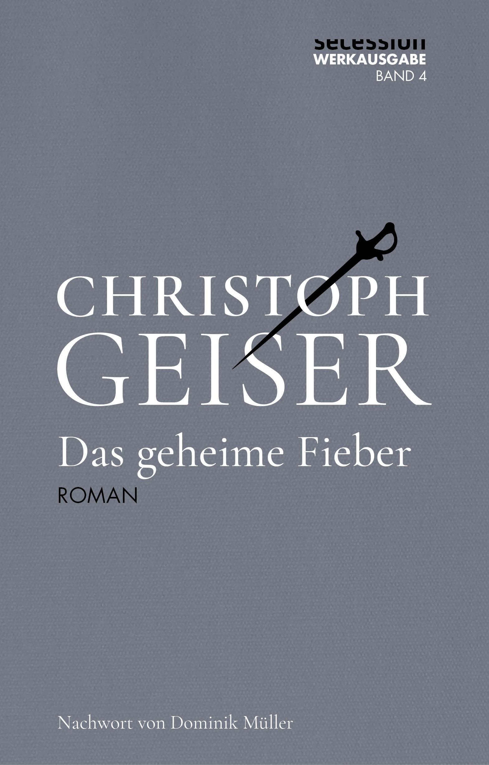 Cover: 9783966390620 | Das geheime Fieber | Christoph Geiser | Buch | 232 S. | Deutsch | 2023