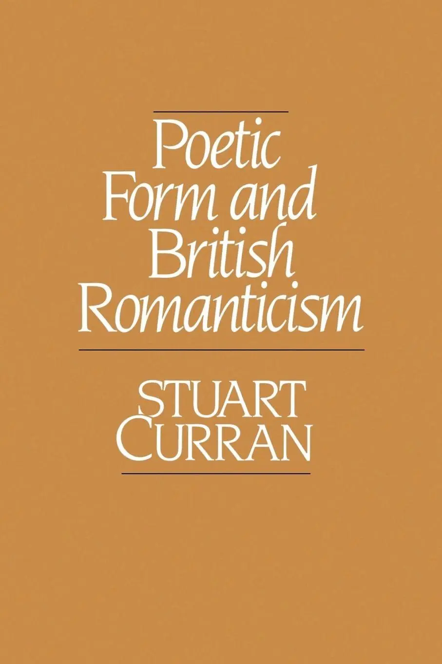 Cover: 9780195060720 | Poetic Form and British Romanticism | Stuart Curran | Taschenbuch