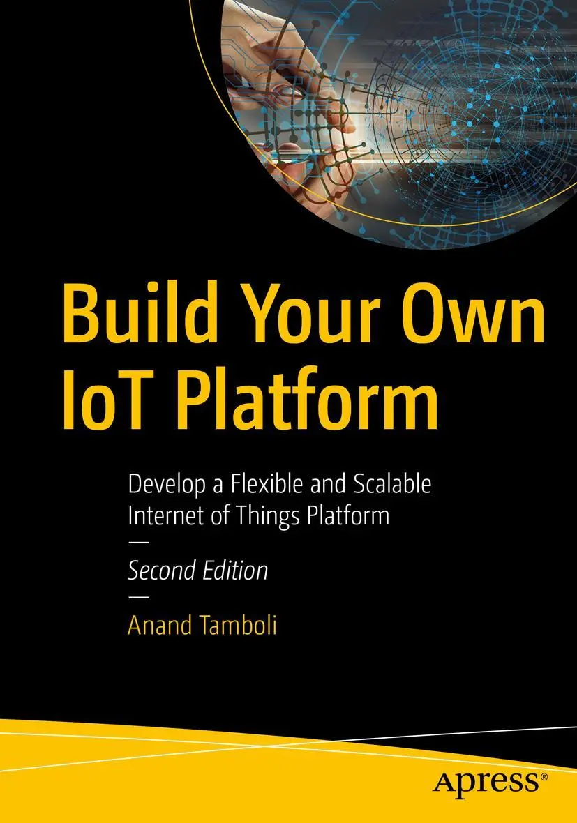 Cover: 9781484280720 | Build Your Own IoT Platform | Anand Tamboli | Taschenbuch | xix | 2022