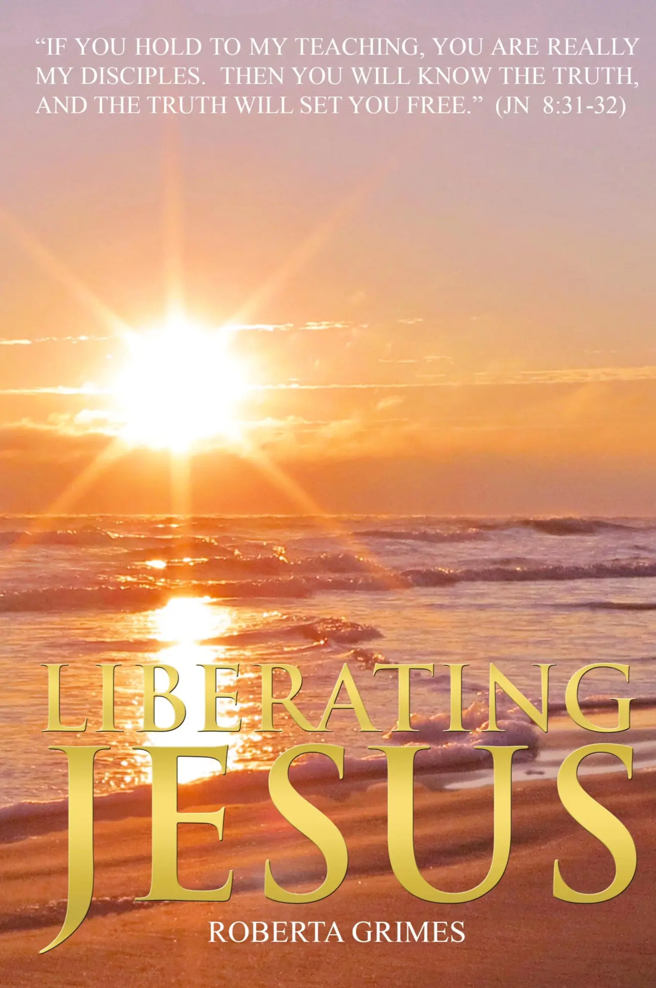 Cover: 9781737410720 | Liberating Jesus | Roberta Grimes | Taschenbuch | Englisch | 2021