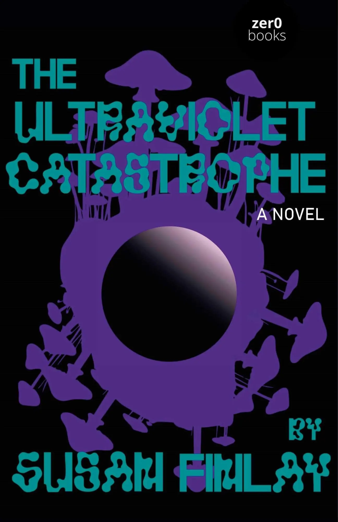 Cover: 9781806950720 | The Ultraviolet Catastrophe | A Culturepreneurial Horror | Finlay