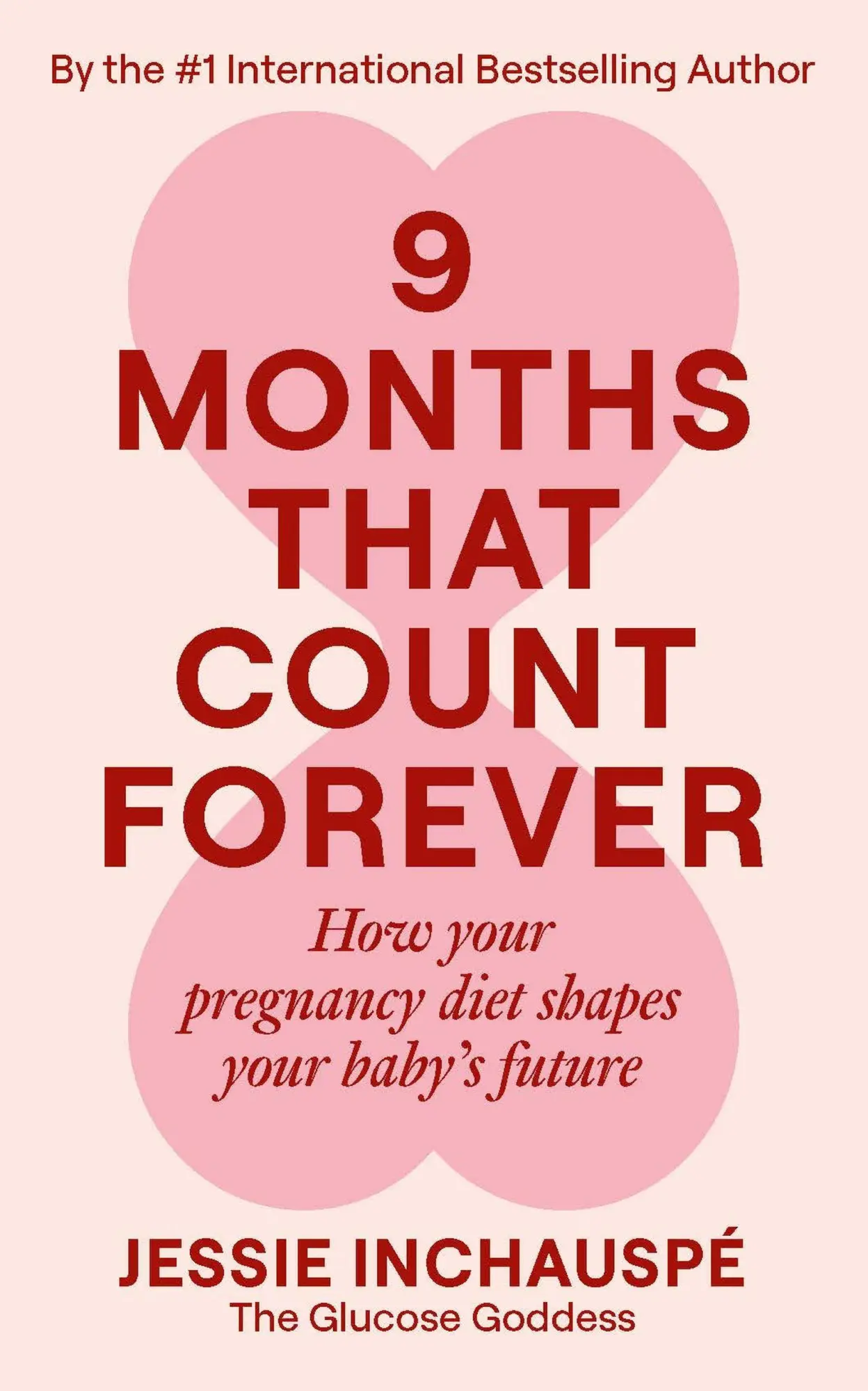 Cover: 9781915780720 | Nine Months That Count Forever | Jessie Inchauspé | Taschenbuch | 2026