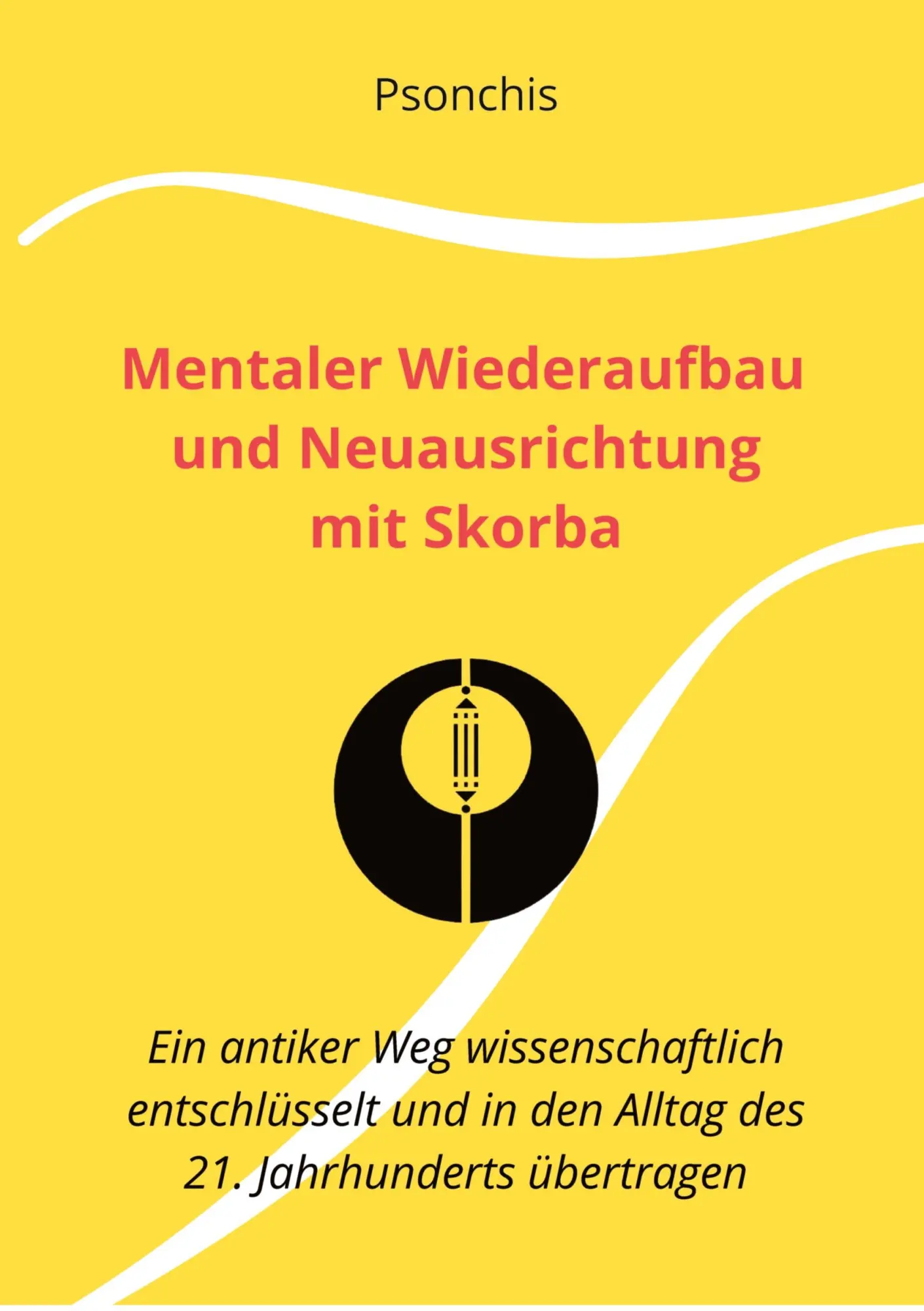 Cover: 9783347600720 | Mentaler Wiederaufbau und Neuausrichtung mit Skorba - Build Brains...