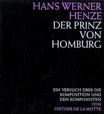 Cover: 9783795700720 | Hans Werner Henze: Der Prinz von Homburg | Diether de la Motte | Buch