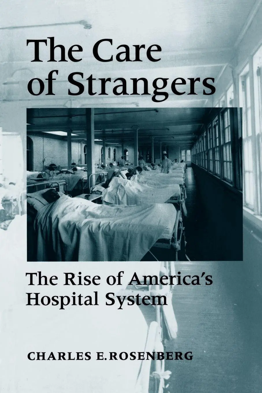 Cover: 9780801850820 | The Care of Strangers | The Rise of America's Hospital System | Buch