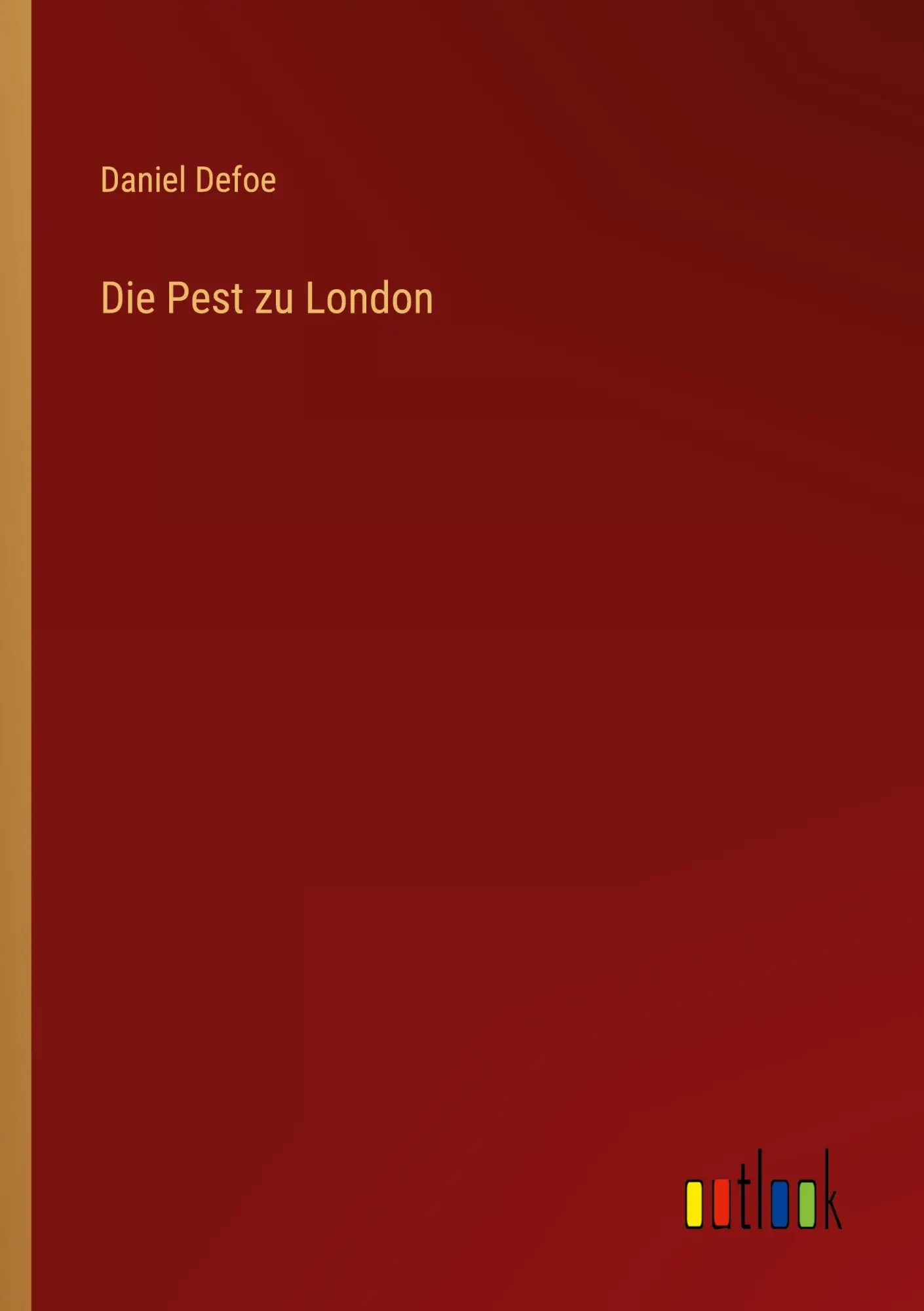 Cover: 9783368930820 | Die Pest zu London | Daniel Defoe | Taschenbuch | 104 S. | Deutsch