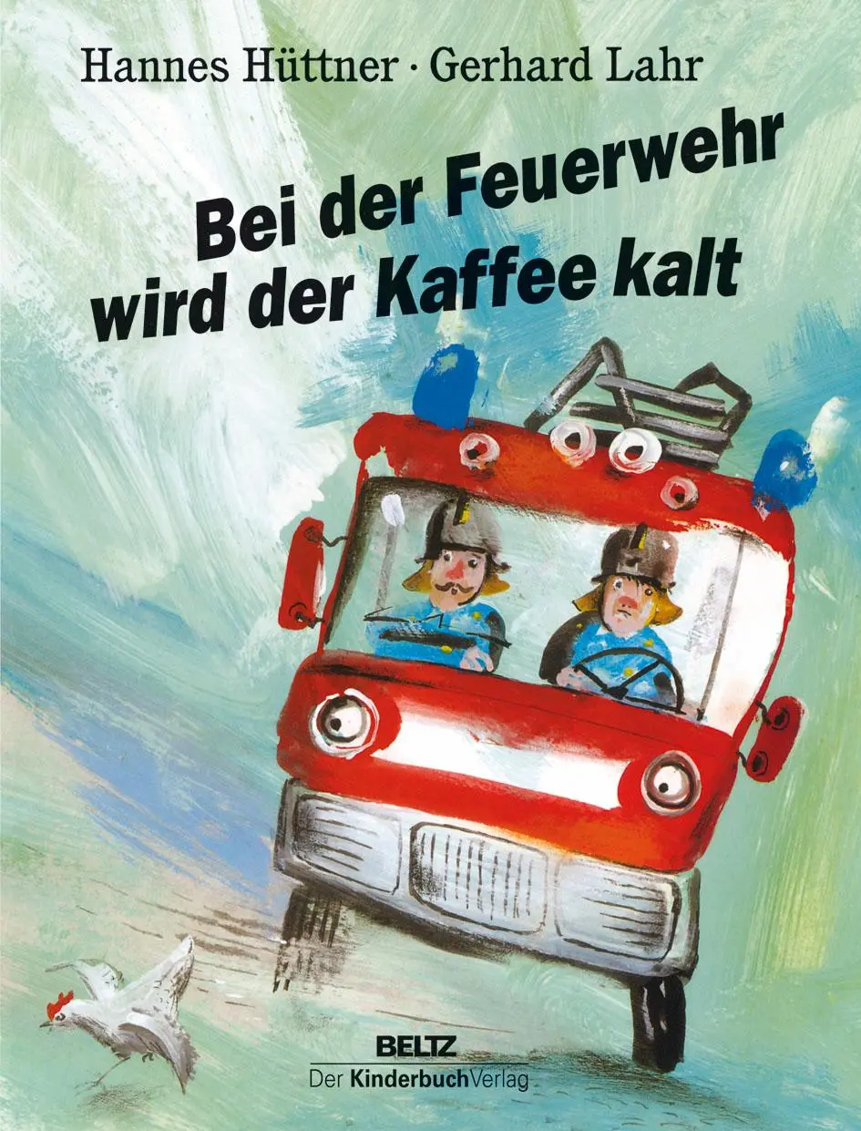 Cover: 9783407770820 | Bei der Feuerwehr wird der Kaffee kalt | Hannes Hüttner | Buch | 32 S.