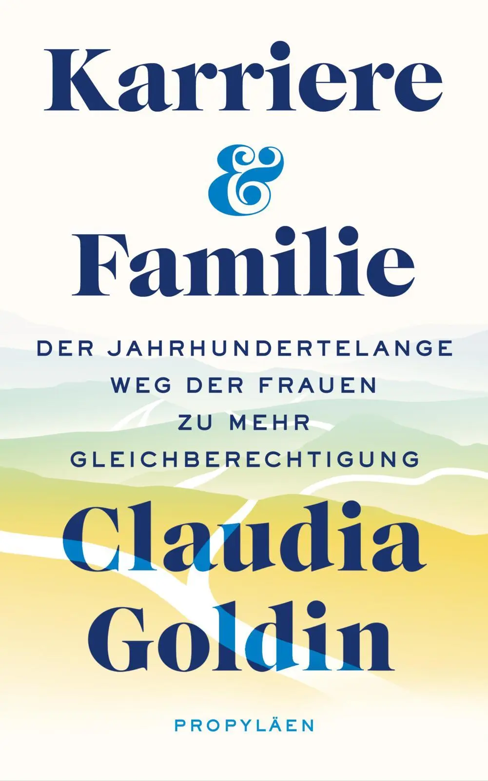 Cover: 9783549100820 | Karriere und Familie | Claudia Goldin | Buch | 400 S. | Deutsch | 2024