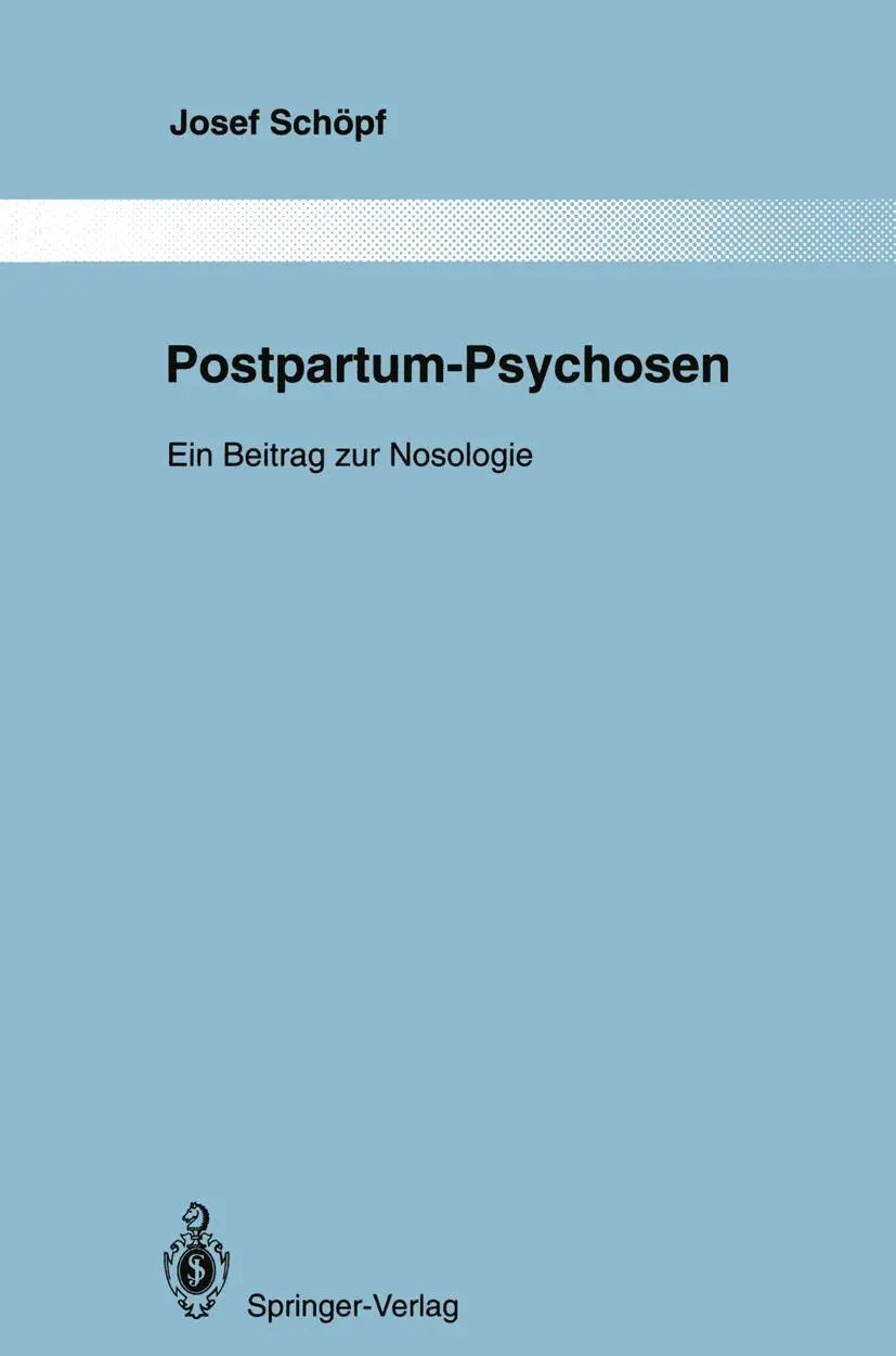 Cover: 9783642850820 | Postpartum-Psychosen | Ein Beitrag zur Nosologie | Josef Schöpf | Buch