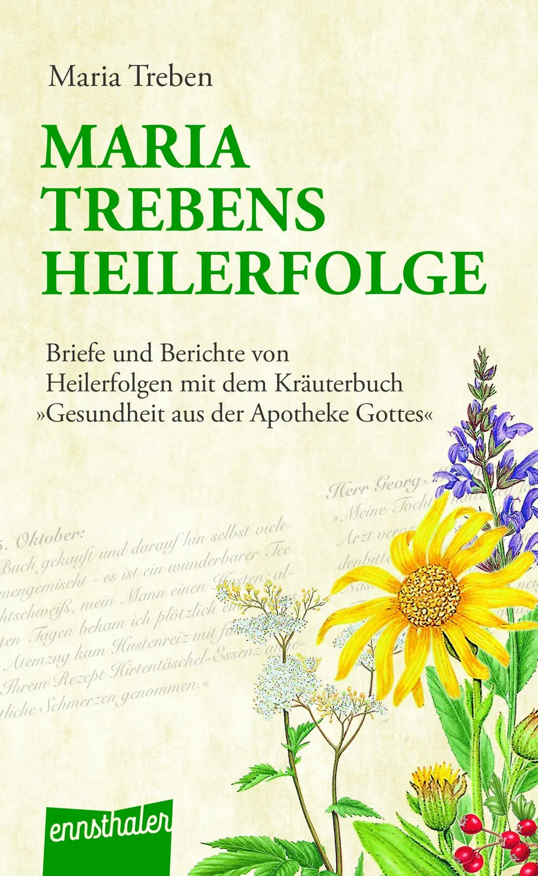 Cover: 9783850680820 | Maria Trebens Heilerfolge | Maria Treben | Taschenbuch | 336 S. | 2001