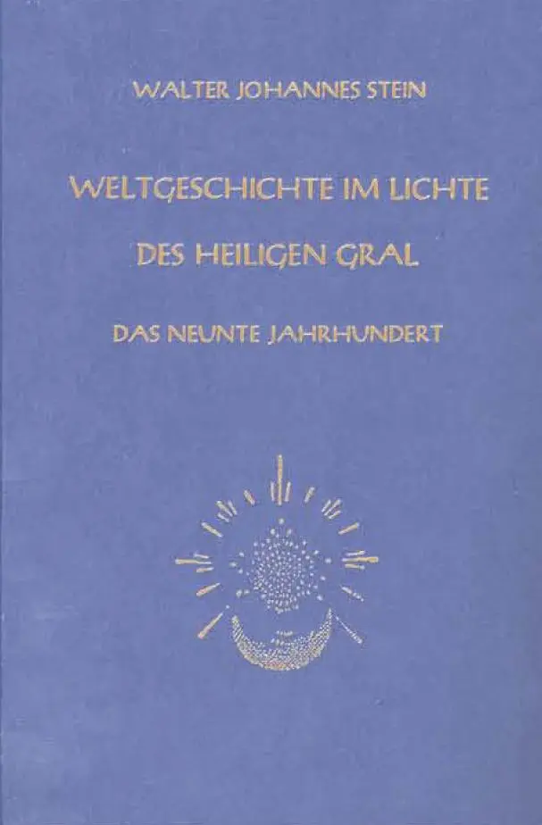 Cover: 9783880690820 | Weltgeschichte im Lichte des heiligen Gral. Das neunte Jahrhundert