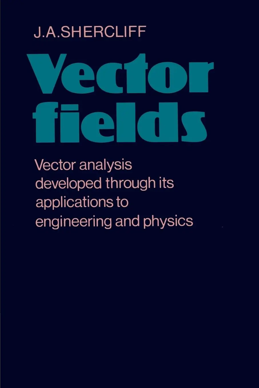 Cover: 9780521290920 | Vector Fields | J. A. Shercliff | Taschenbuch | Englisch | 2010