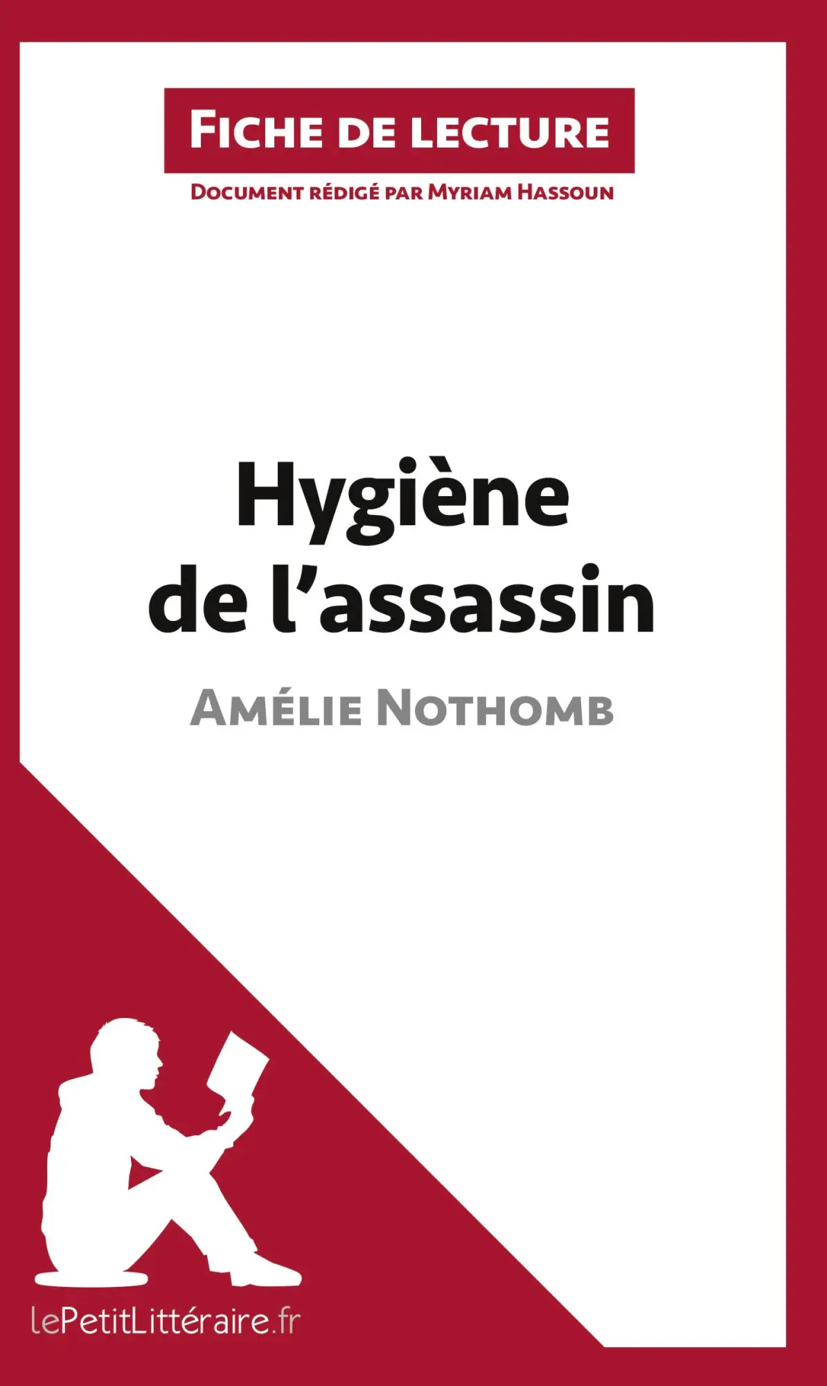 Cover: 9782806210920 | Hygiène de l'assassin d'Amélie Nothomb (Fiche de lecture) | Buch