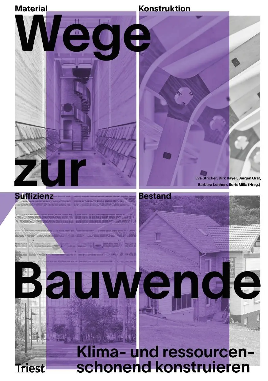 Cover: 9783038630920 | Wege zur Bauwende | Klima- und ressourcenschonend konstruieren | Buch