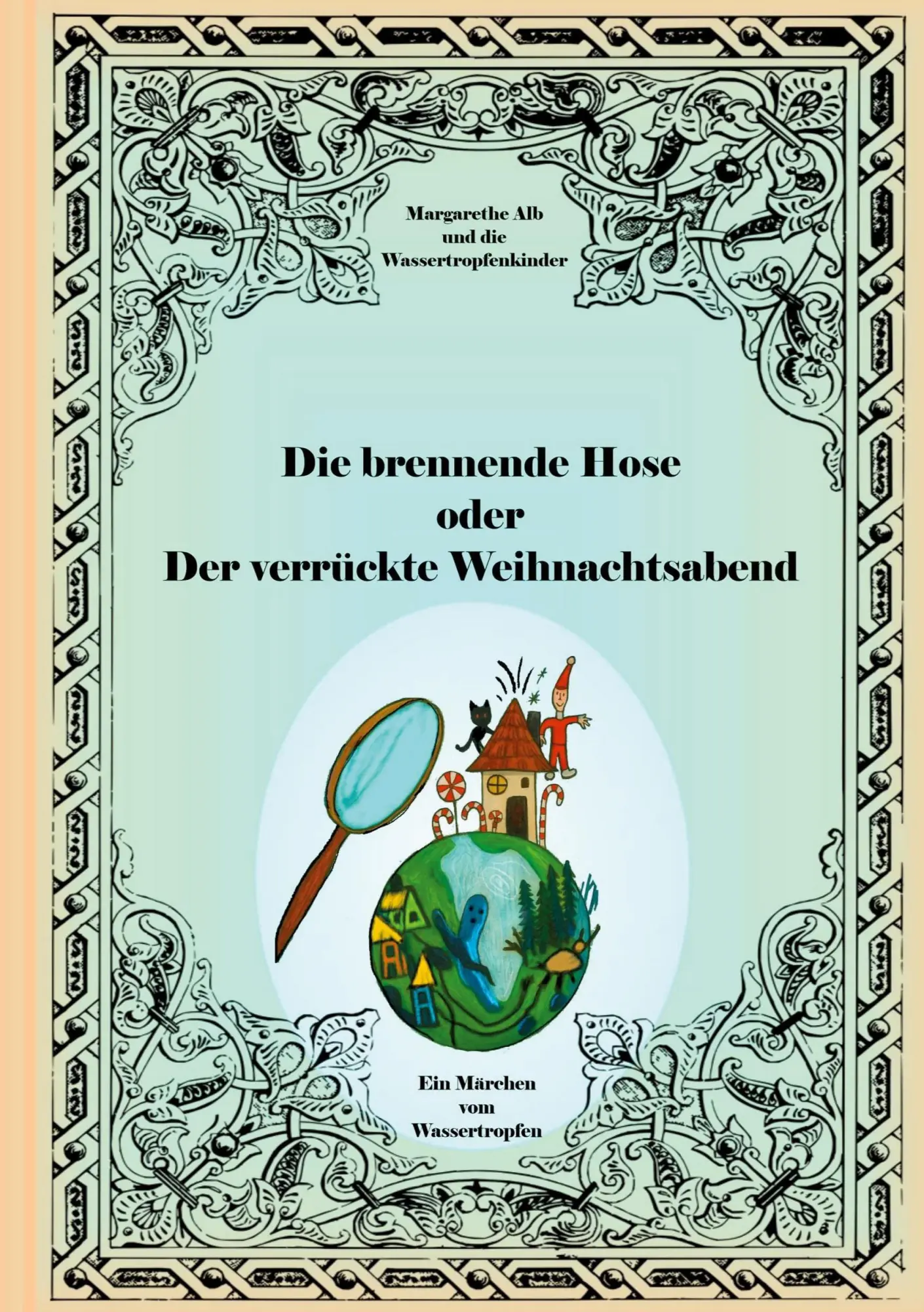 Cover: 9783695170920 | Die brennende Hose | oder Der verrückte Weihnachtsabend | Alb (u. a.)