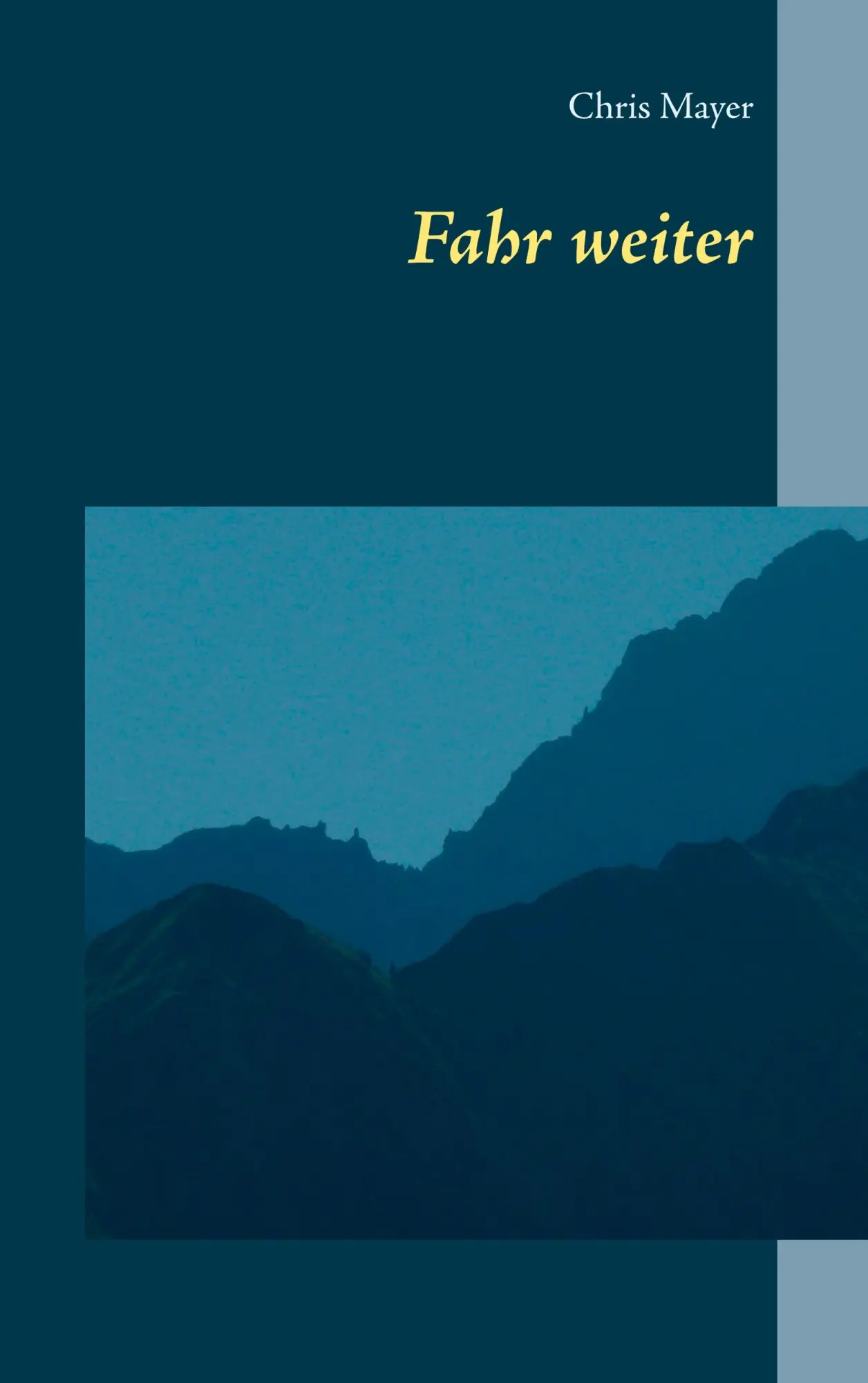 Cover: 9783746030920 | Fahr weiter | Chris Mayer | Taschenbuch | 84 S. | Deutsch | 2017