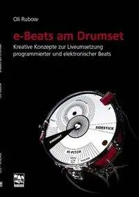 Cover: 9783897750920 | E-Beats am Drumset | Oli Rubow | Taschenbuch | 112 S. | Deutsch | 2007