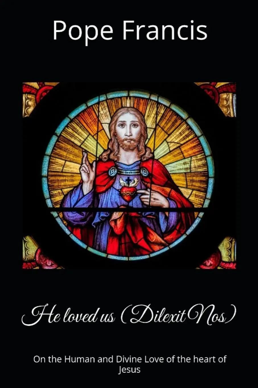 Cover: 9798330550920 | He loved us ( Dilexit Nos) | Pope Francis | Taschenbuch | Englisch