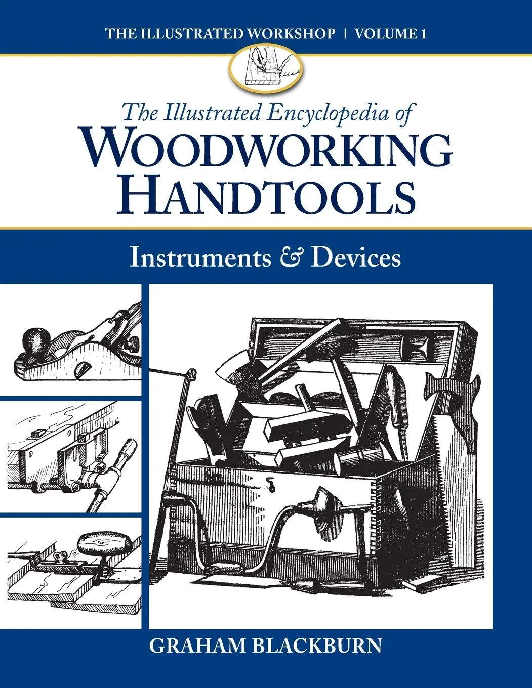 Cover: 9781940611020 | The Illustrated Encyclopedia of Woodworking Handtools | Blackburn