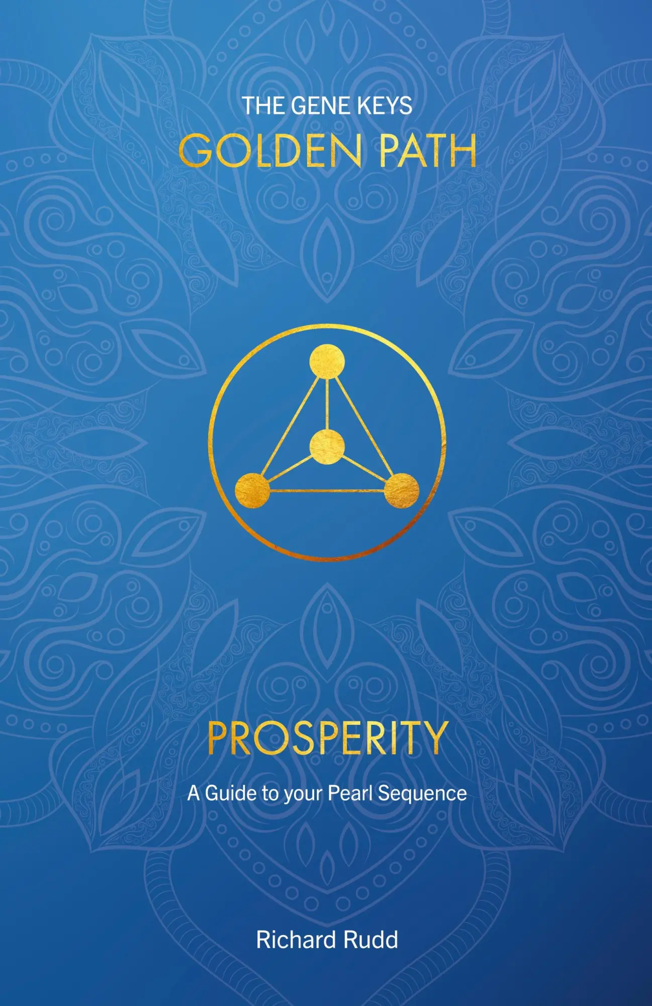 Cover: 9781999671020 | Prosperity | A Guide to your Pearl Sequence | Richard Rudd | Buch