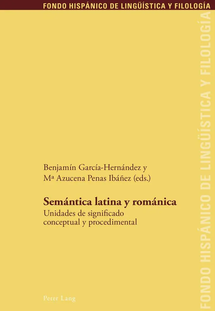 Semántica latina y románica: Undidades de significado conceptual y procedimental (Fondo Hispánico de Lingüística y Filología)