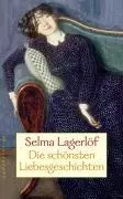 Cover: 9783485011020 | Die schönsten Liebesgeschichten | Selma Lagerlöf | Buch | 200 S.