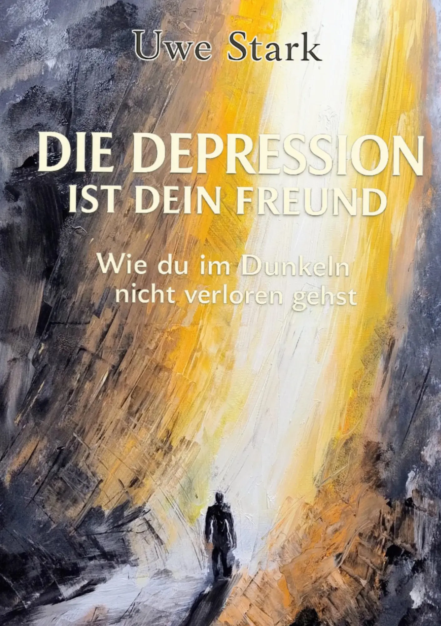 Cover: 9783695751020 | Die Depression ist dein Freund | Uwe Stark | Taschenbuch | 374 S.