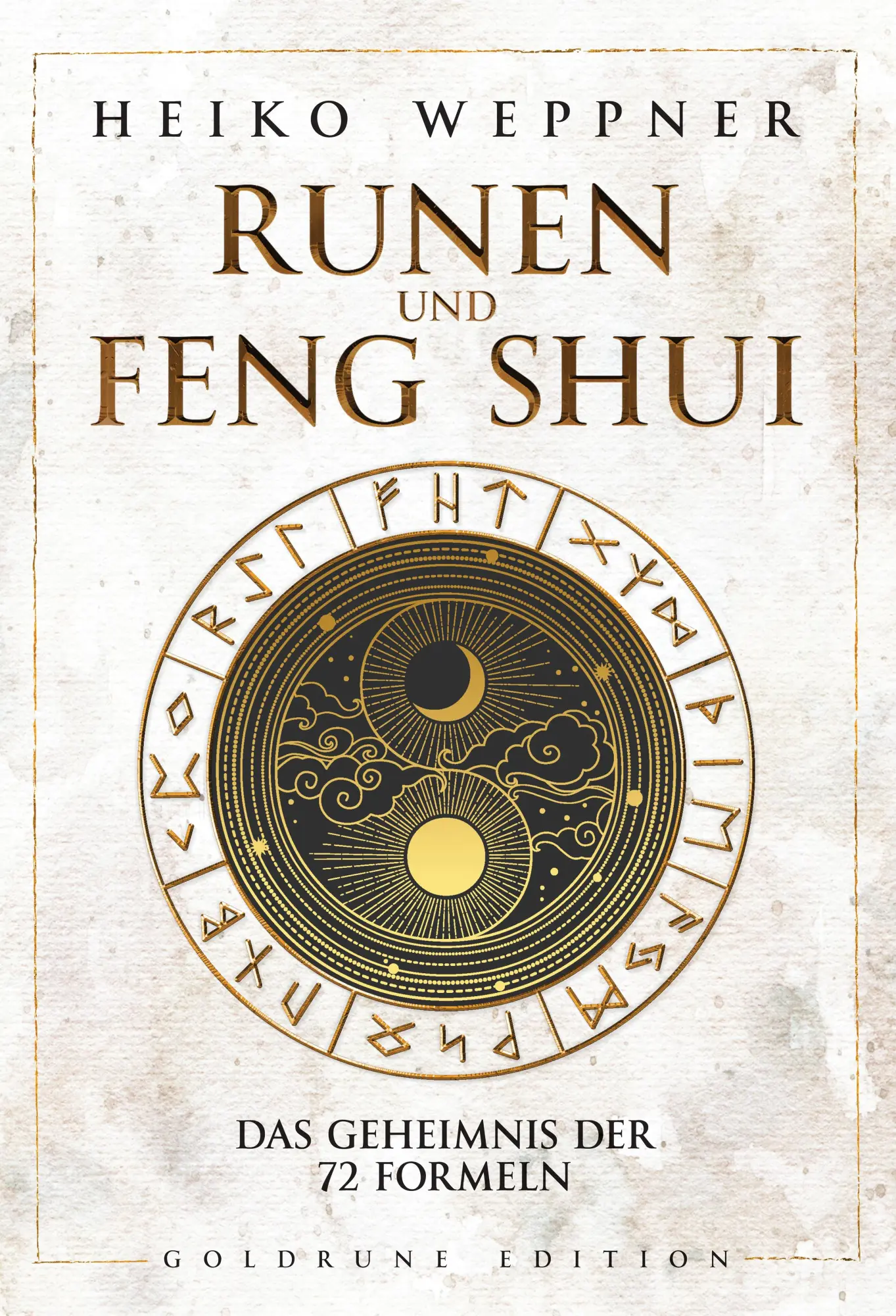 Cover: 9783750401020 | Runen und Feng Shui | Das Geheimnis der 72 Formeln | Heiko Weppner