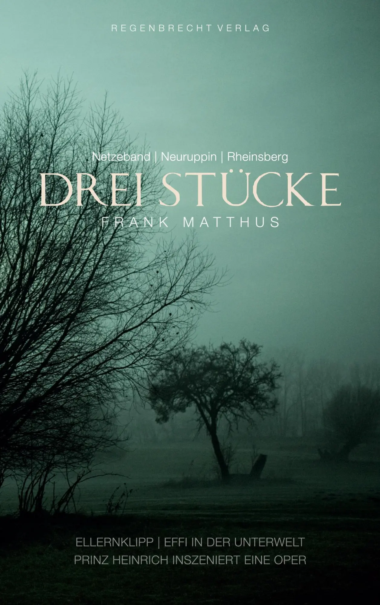 Cover: 9783948741020 | Drei Stücke | Frank Matthus | Taschenbuch | 260 S. | Deutsch | 2020