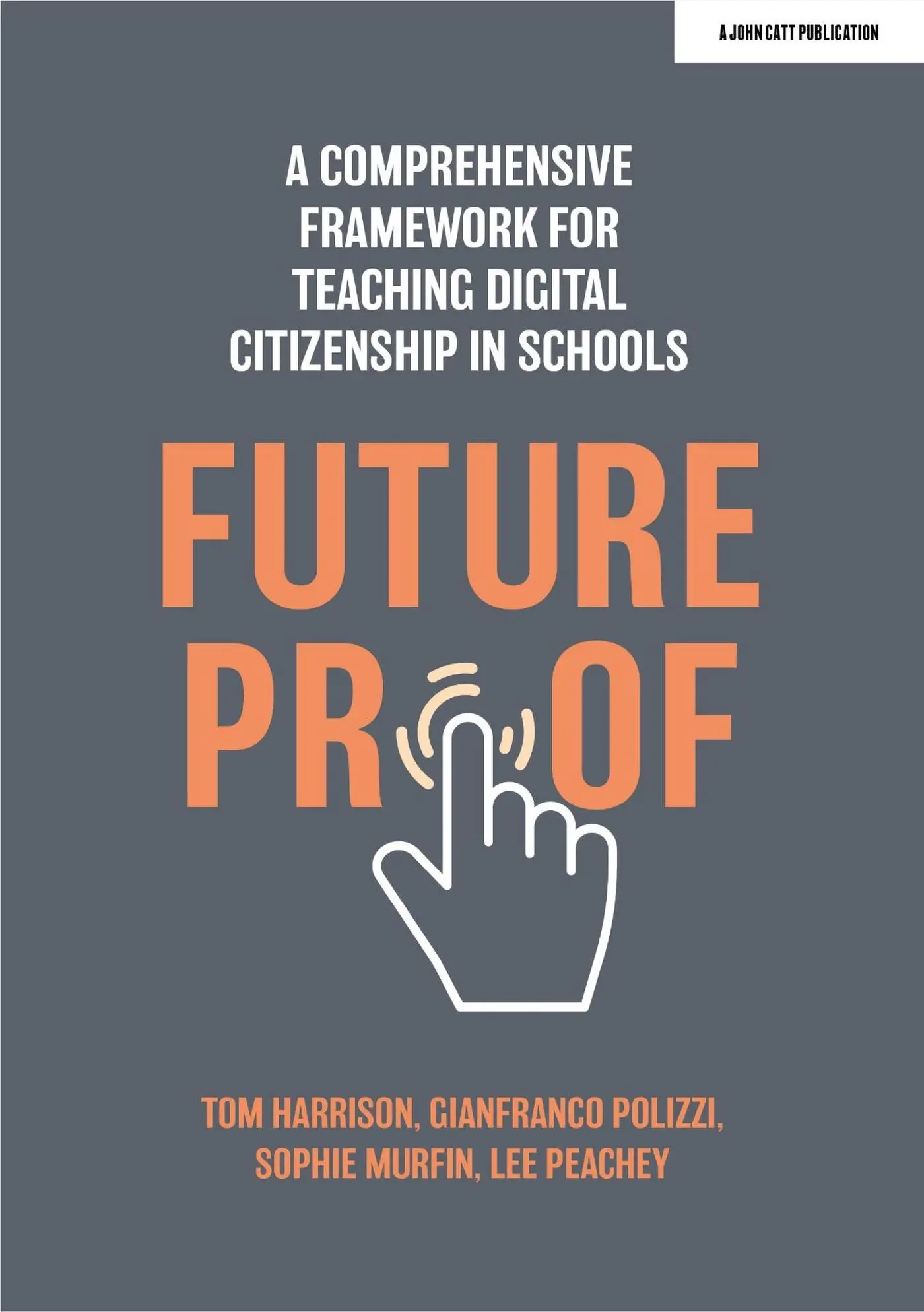 Cover: 9781915261120 | Futureproof: A comprehensive framework for teaching digital...