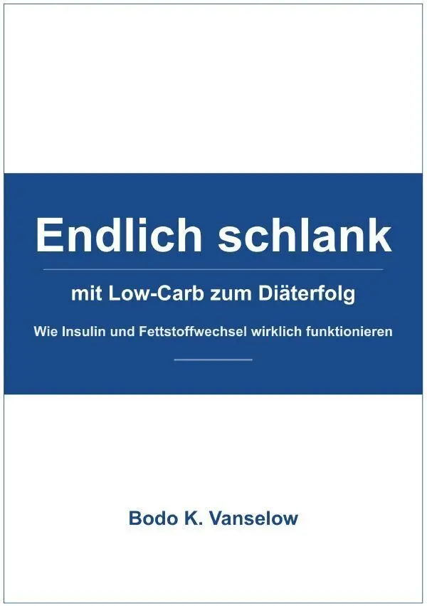 Cover: 9783565501120 | Endlich schlank | mit Low-Carb zum Diäterfolg.DE | Bodo K. Vanselow