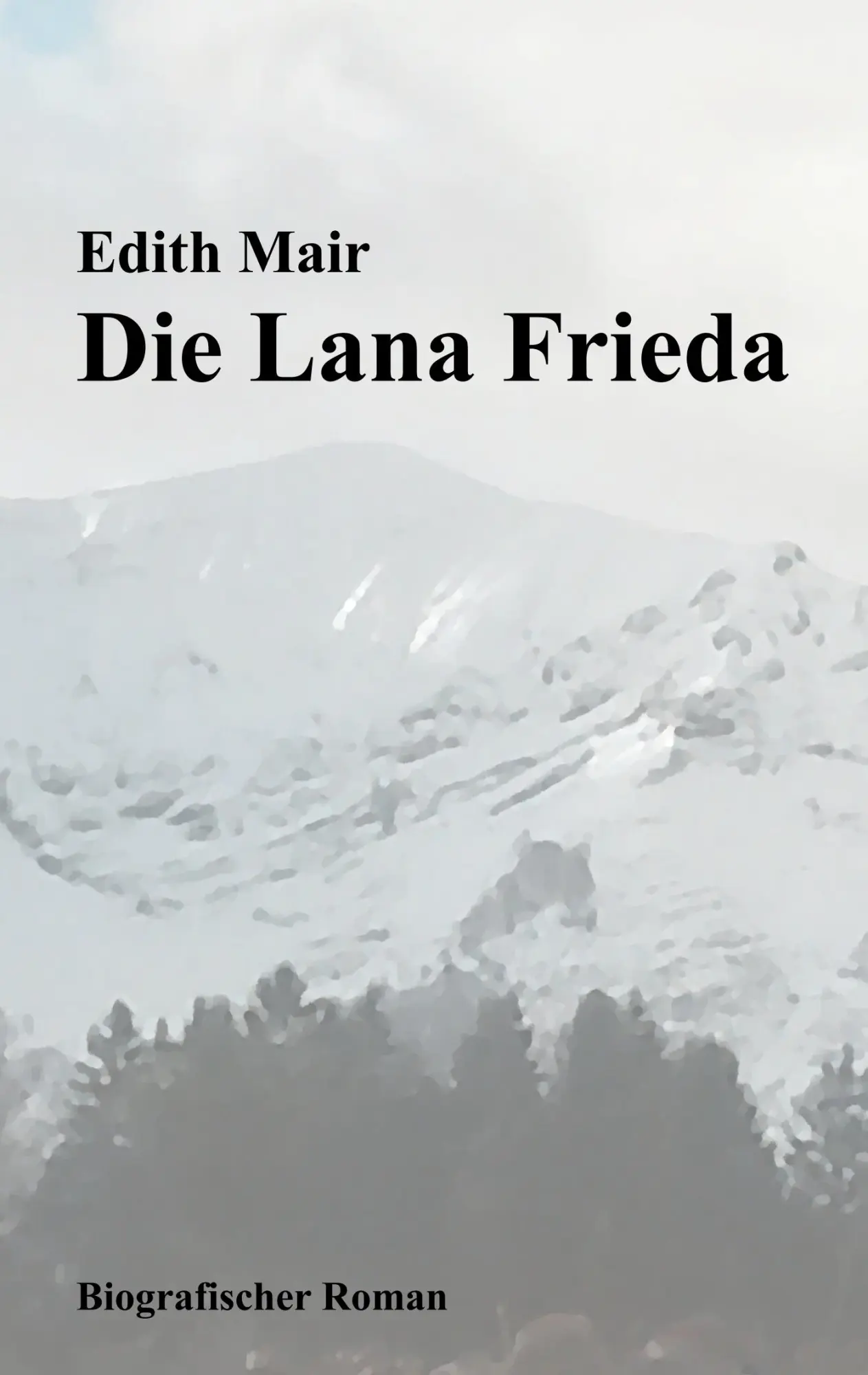 Cover: 9783738611120 | Die Lana Frieda | Edith Mair | Taschenbuch | Paperback | 236 S. | 2019