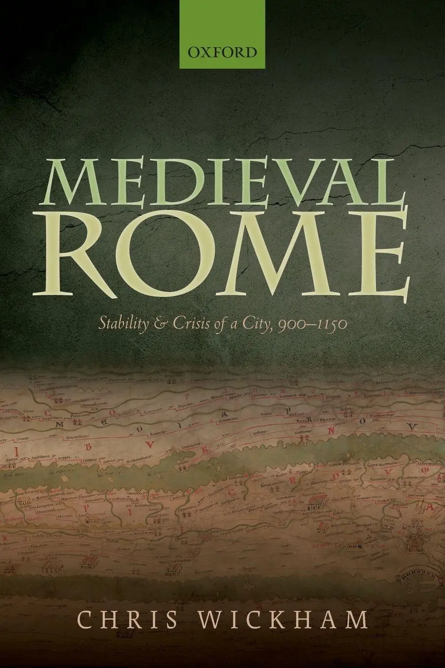 Cover: 9780198811220 | Medieval Rome | Stability and Crisis of a City, 900-1150 | Wickham
