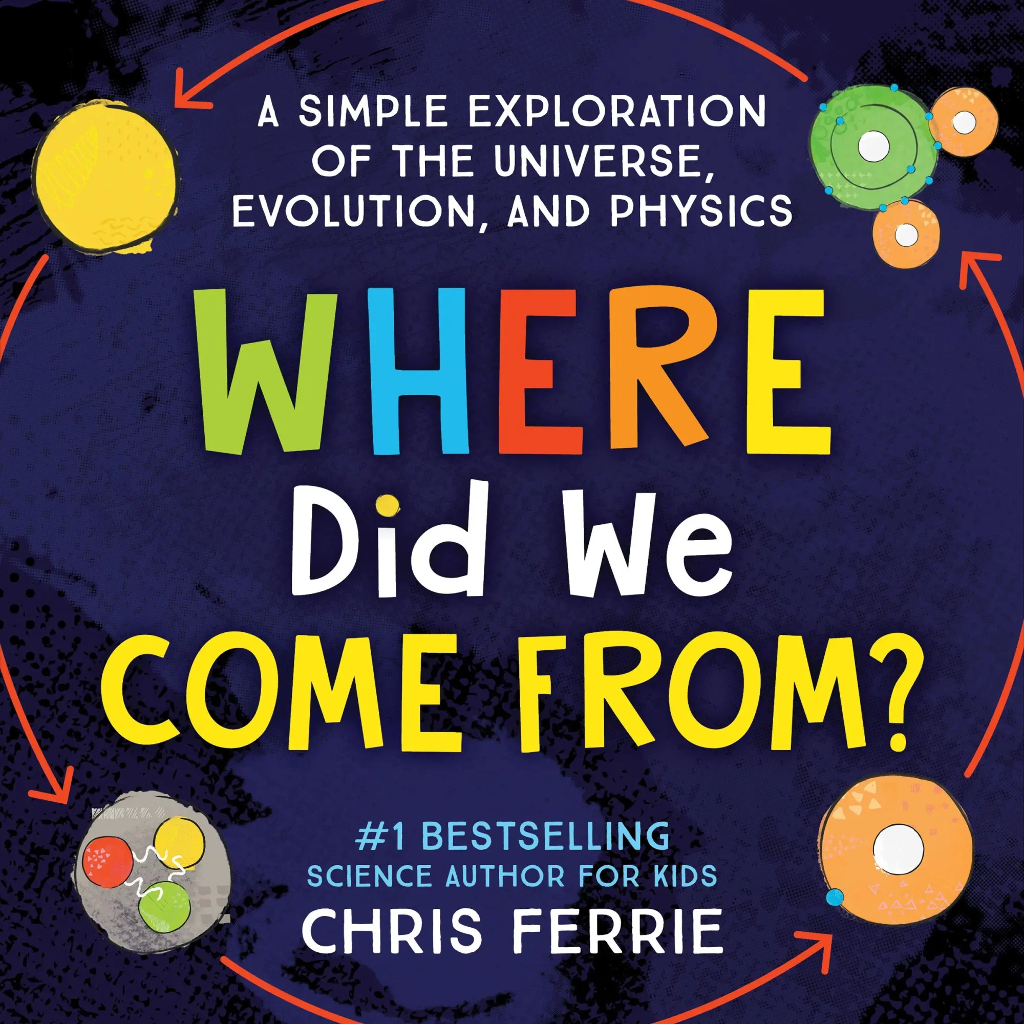 Cover: 9781492671220 | Where Did We Come From? | Chris Ferrie | Buch | Gebunden | Englisch