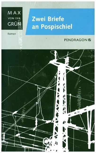 Cover: 9783865321220 | Zwei Briefe an Pospischiel | Roman | Max von der Grün | Buch | 368 S.